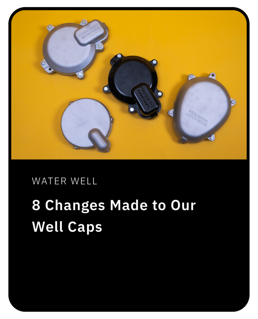 BoshartU 8 Changes Made to Our Well Caps Blog